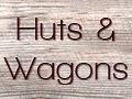 huts and wagons